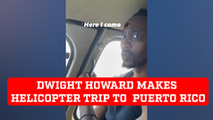 Dwight Howard makes surprising appearance in Puerto Rico in helicopter