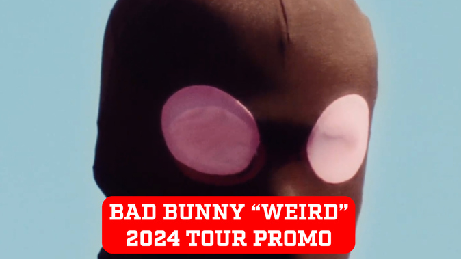 Bad Bunny Tickets & 2024 Most Wanted Tour Dates