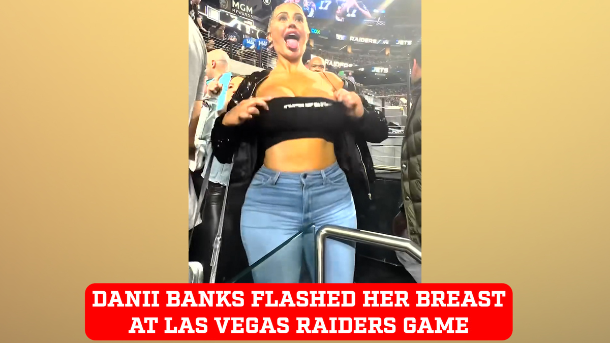 Danii Banks flashed her breasts at Las Vegas Raiders game and is asked to  leave - MarcaTV