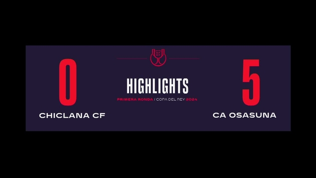 Chiclana 0-5 Osasuna: resumen y goles | Copa del Rey (1/64)