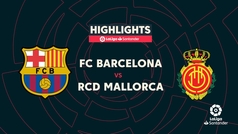 LaLiga (J37): Resumen y goles del Barcelona 3-0 Mallorca