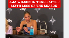 A'ja Wilson in tears at press conference after Las Vegas Aces sixth loss of the season