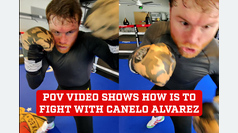 POV video Shows how is to fight with Canelo Alvarez