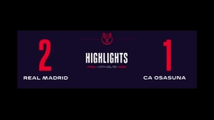 Copa del Rey (final): Resumen y goles del Real Madrid 2-1 Osasuna