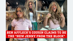 Ben Affleck's cousin proclaims herself the "new Jenny from the block" following Jennifer Lopez divorce