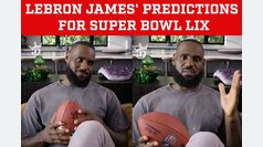 LeBron James drops bold Super Bowl LIX contenders