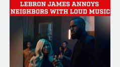 LeBron James annoys neighbors with loud music in new commercial
