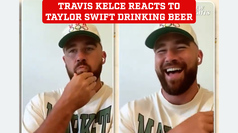 Travis Kelce lights up watching video of Taylor Swift drinking beer 