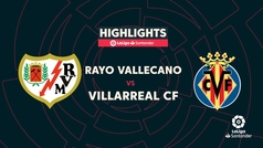 LaLiga (J37): Resumen y goles del Rayo Vallecano 2-1 Villarreal