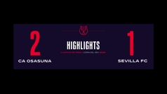 Copa del Rey (cuartos de final): Resumen y goles del Osasuna 2-1 Sevilla