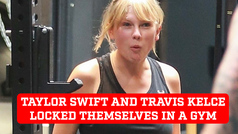 Taylor Swift and Travis Kelce locked themselves in a gym at the expense of other people