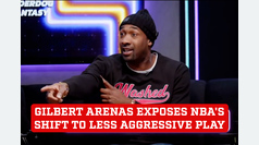 Gilbert Arenas reveals why the NBA removed aggressiveness from the style of play