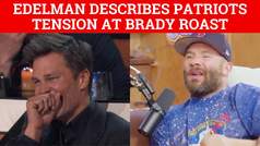 Julian Edelman describes former Patriots tension at Tom Brady's roast