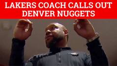 Lakers coach Darvin Ham calls out Denver Nuggets after Play-In victory