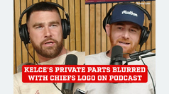 Travis Kelce blurred his privates with the Chiefs logo during a podcast