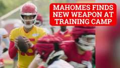 Patrick Mahomes finds his new offensive weapon at Chiefs training camp