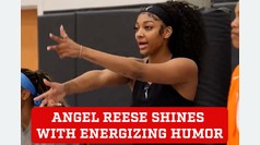 Angel Reese inspires with humor and leadership in training sessions