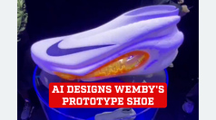 AI designs Victor Wembanyama's signature shoe prototype