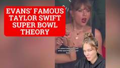 Eva Evans' famous theory about Taylor Swift at the Super Bowl