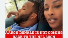 Aaron Donald's wife kills husband's chances of coming out of retirement