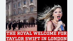 Taylor Swift receives a royal welcome ahead of her London concerts
