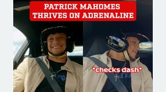 Patrick Mahomes lives for the adrenaline rush