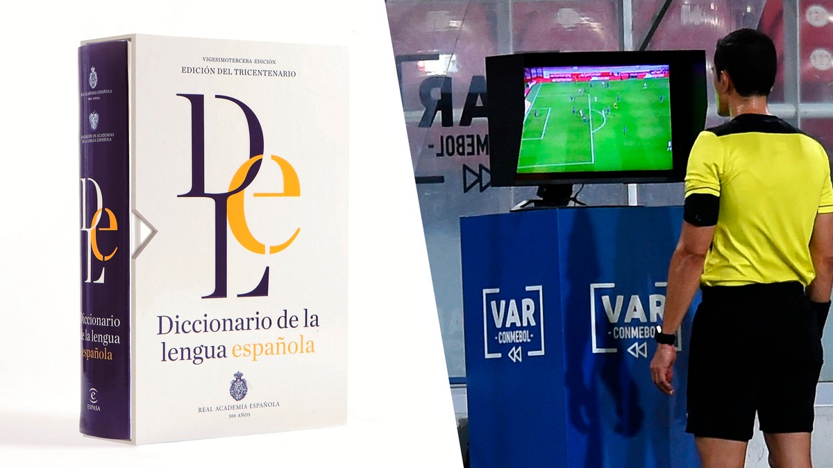 VAR y videoarbitraje incluidas Las nuevas palabras aprobadas por la