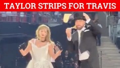 Taylor Swift undresses in front of Travis Kelce on stage while he fans her