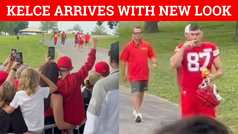 Travis Kelce arrives to Chiefs training camp with new look 