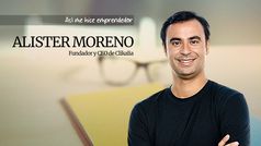 As me hice emprendedor: Alister Moreno, fundador y CEO de Clikalia